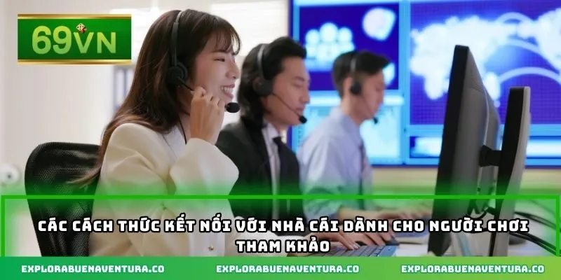 Các cách thức kết nối với nhà cái dành cho người chơi tham khảo