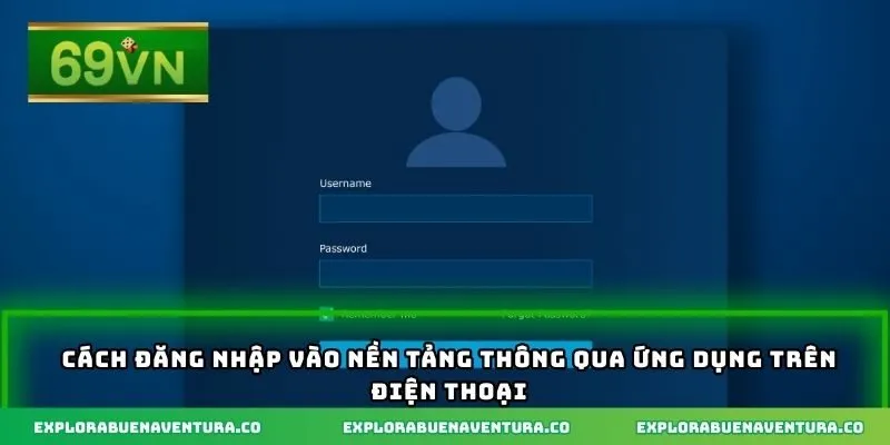 Cách đăng nhập vào nền tảng thông qua ứng dụng trên điện thoại
