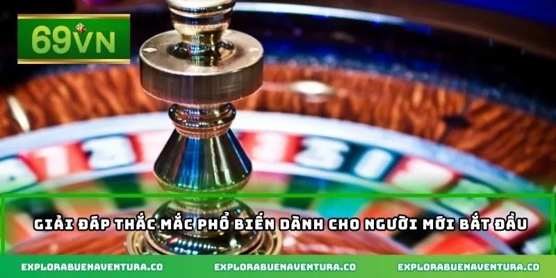 Giải đáp thắc mắc phổ biến dành cho người mới bắt đầu