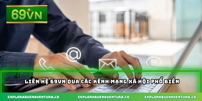 Liên hệ 69VN qua các kênh mạng xã hội phổ biến
